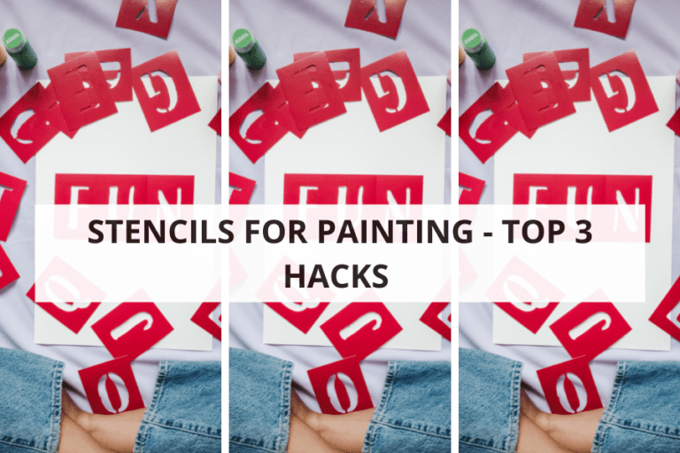 3 TOP HACKS FOR STENCILS FOR PAINTING