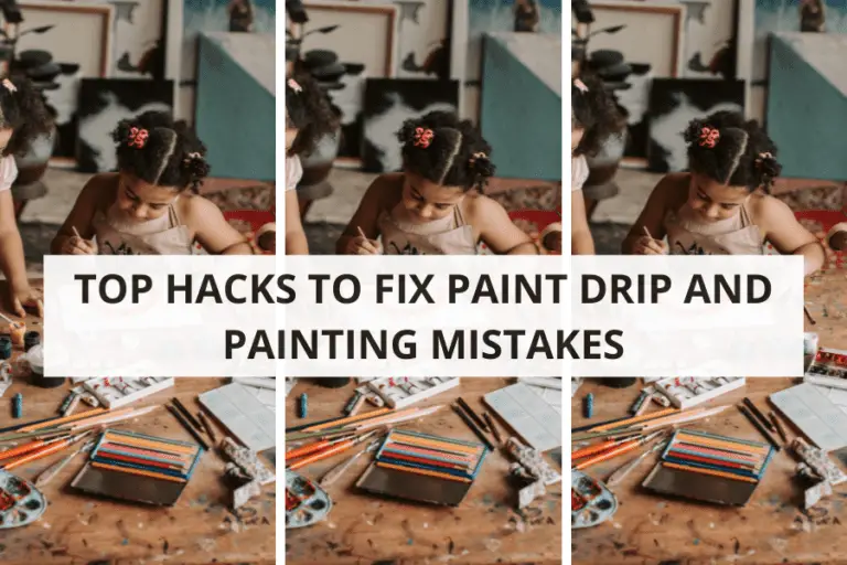 TOP HACKS TO FIX PAINT DRIP AND PAINTING MISTAKES
