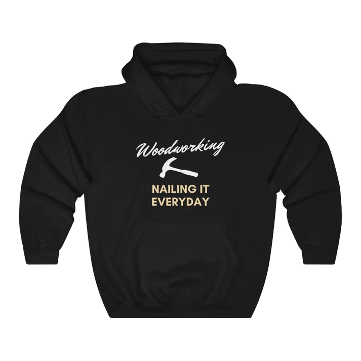 Woodworking Gift Ideas – Graphic Hoodies - Woodworking Nailing It Everyday