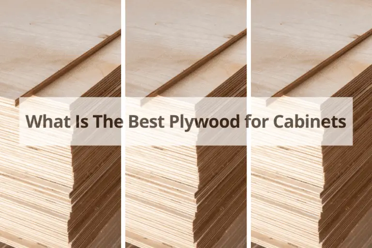 What Is The Best Plywood for Cabinets